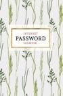 Internet Password Logbook: Keep Your Passwords Organized in Style Password Logbook, Password Keeper, Online Organizer Floral Design Cover Image