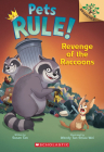 Revenge of the Raccoons: A Branches Book (Pets Rule! #7) Cover Image