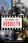 Filmed in Brooklyn By Margo Donohue Cover Image