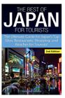 The Best of Japan for Tourists: The Ultimate Guide for Japan's Top Sites, Restaurants, Shopping, and Beaches for Tourists By Getaway Guides Cover Image