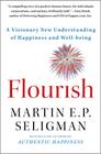 Flourish: A Visionary New Understanding of Happiness and Well-being Cover Image