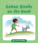 Colton Strolls on the Knoll (Little Blossom Stories) Cover Image