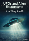 UFOs and Alien Encounters: Are They Real? By Hal Marcovitz Cover Image