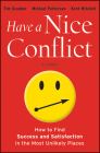 Have a Nice Conflict By Tim Scudder, Michael Patterson, Kent Mitchell Cover Image