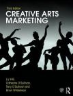 Creative Arts Marketing By Liz Hill, Catherine O'Sullivan, Terry O'Sullivan Cover Image