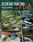 Plein Air Painting with Oils: A practical & inspirational guide to painting outdoors Cover Image