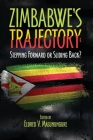 Zimbabwe's Trajectory: Stepping Forward or Sliding Back By Eldred V. Masunungure (Editor) Cover Image