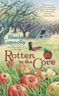 Rotten to the Core (An Orchard Mystery #2) By Sheila Connolly Cover Image