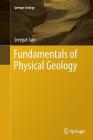 Fundamentals of Physical Geology (Springer Geology) By Sreepat Jain Cover Image