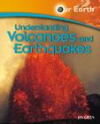 Understanding Volcanoes and Earthquakes (Our Earth) By Jen Green Cover Image