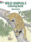 Wild Animals Coloring Book By John Green Cover Image