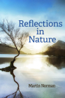 Reflections in Nature By Martin Norman Cover Image
