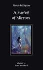 A Surfeit of Mirrors By Henri De Regnier, Brian Stableford (Adapted by) Cover Image