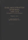 Earl Mountbatten of Burma, 1900-1979: Historiography and Annotated Bibliography (Bibliographies of British Statesmen #21) By Eugene L. Rasor Cover Image