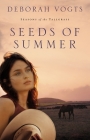 Seeds of Summer (Seasons of the Tallgrass #2) Cover Image
