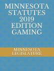 Minnesota Statutes 2019 Edition Gaming Cover Image