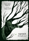 Speak: The Graphic Novel By Laurie Halse Anderson, Emily Carroll (Illustrator) Cover Image