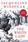 The White Lady: A Novel By Jacqueline Winspear Cover Image