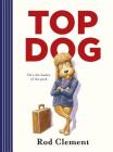 Top Dog By Rod Clement Cover Image