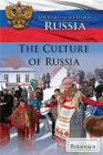The Culture of Russia By Emily Sebastian (Editor) Cover Image