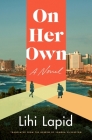 On Her Own: A Novel By Lihi Lapid, Sondra Silverton (Translated by) Cover Image