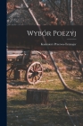 Wybór Poezyj By Kazimierz Przerwa-Tetmajer Cover Image