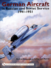 German Aircraft in Russian and Soviet Service 1914-1951: Vol 2: 1941-1951 (Schiffer Military History) Cover Image
