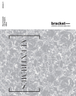 Bracket 3: At Extremes By Lola Sheppard (Editor), Maya Przybylski (Editor) Cover Image