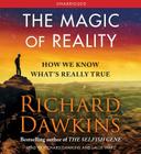 The Magic of Reality: How We Know What's Really True By Richard Dawkins, Richard Dawkins (Read by), Lalla Ward (Read by) Cover Image
