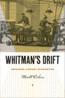 Whitman's Drift: Imagining Literary Distribution (Iowa Whitman Series) By Matt Cohen Cover Image