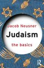 Judaism: The Basics By Jacob Neusner Cover Image
