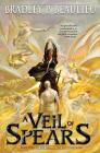 A Veil of Spears (Song of Shattered Sands #3) By Bradley P. Beaulieu Cover Image