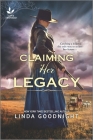 Claiming Her Legacy: A Western Historical Novel By Linda Goodnight Cover Image
