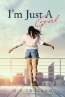I'm Just A Girl By D. S. England Cover Image