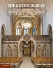 The Gothic Screen: Space, Sculpture, and Community in the Cathedrals of France and Germany, Ca.1200-1400 By Jacqueline E. Jung Cover Image