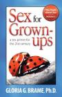 The Truth about Sex, a Sex Primer for the 21st Century Volume II: Sex for Grown-Ups By Gloria G. Brame Cover Image