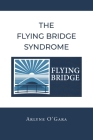 The Flying Bridge Syndrome By Arlyne O'Gara Cover Image