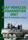ISAF Vehicles Afghanistan 2007: Kabul & Kandahar Area (Green) By Dick Taylor Cover Image