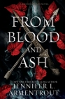 From Blood and Ash By Jennifer L. Armentrout Cover Image