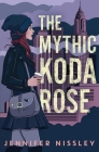 The Mythic Koda Rose Cover Image