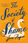 The Society of Shame By Jane Roper Cover Image
