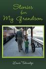 Stories for My Grandson By Lewis Talmadge Cover Image