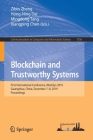 Blockchain and Trustworthy Systems: First International Conference, Blocksys 2019, Guangzhou, China, December 7-8, 2019, Proceedings (Communications in Computer and Information Science #1156) Cover Image