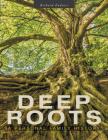 Deep Roots: A Personal Family History By Richard Endress Cover Image