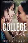 My College Crush: A Hot Second Chance Lesbian Romance By Reba Bale Cover Image