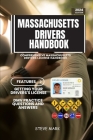 Massachusetts Drivers Handbook: Comprehensive Massachusetts Drivers License Handbook with DMV Practice Questions and Answers Cover Image