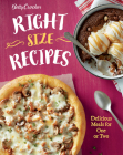 Betty Crocker Right-Size Recipes: Delicious Meals for One or Two (Betty Crocker Cooking) Cover Image