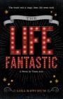 The Life Fantastic: A Novel in Three Acts Cover Image
