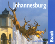 Johannesburg: The Bradt City Guide (Bradt City Guide Johannesburg) By Lizzie Williams Cover Image