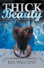 Thick Beauty By Kia Valcent Cover Image